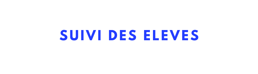 SUIVI DES ELEVES